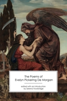 The Poems of Evelyn Pickering De Morgan 1906469733 Book Cover