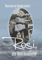 Rosi, die Unerm?dliche 3752631287 Book Cover