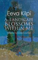 A Landscape Blossoms Within Me 1908376856 Book Cover