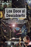 LOS DOCE AL DESCUBIERTO: La más completa descripción de los doce modelos de personalidad humana asociados a los signos zodiacales y las claves para identificarlos 1796724084 Book Cover