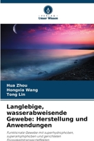 Langlebige, wasserabweisende Gewebe: Herstellung und Anwendungen (German Edition) 6209969925 Book Cover