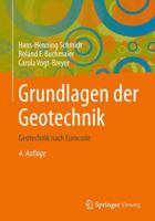 Grundlagen Der Geotechnik: Geotechnik Nach Eurocode 3658149302 Book Cover