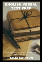 English Verbal Test Prep: 6700 Exercises to help you ace the GRE, GMAT, SAT, and ACT null Book Cover