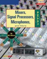 The S.M.A.R.T. Guide to Mixers, Signal Processors, Microphones, and More (S.M.A.R.T. Guide To...) 1592006949 Book Cover