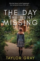 The Day She Went Missing 1966864140 Book Cover