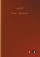 Nursery Comedies: Twelve Tiny Plays for Children 9357098526 Book Cover