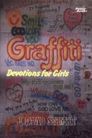 Graffiti: Devotions for Girls 0800751159 Book Cover