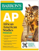AP African American Studies Premium, First Edition: Prep Book with 3 Practice Tests + Comprehensive Review + Online Practice 1506298346 Book Cover