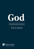 God: A Brief Philosophical Introduction 1622731484 Book Cover