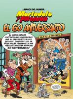 Mortadelo Y Filem�n. El 60 Aniversario / Mortadelo and Filem�n. 60th Anniversary 8402421660 Book Cover