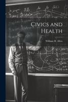 Civics and Health 1022111841 Book Cover