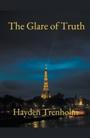 The Glare of Truth 1927881668 Book Cover