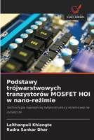 Podstawy trójwarstwowych tranzystorów MOSFET HOI w nano-rezimie (Polish Edition) 6209853196 Book Cover