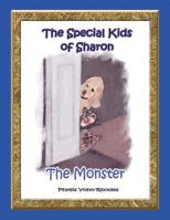 The Special Kids Of Sharon - The Monster 1413485162 Book Cover