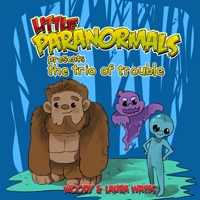 Little Paranormals - The Trio of Trouble B095MNNFXV Book Cover