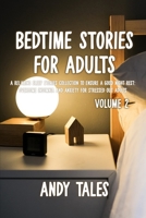 Bedtime Stories for Adults: A Relaxing Sleep Stories Collection to ensure a good night rest: overcome insomnia and anxiety for stressed out adults - Volume 2 1801726671 Book Cover