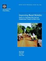 Improving Rural Mobility: Options for Developing Motorized and Nonmotorized Transport in Rural Areas (World Bank Technical Paper) 0821351850 Book Cover