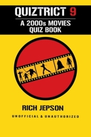 Quiztrict 9: A 2000s Movies Quiz Book B0851LL591 Book Cover