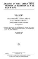 Application of Native American Graves Protection and Repatriation ACT in the State of Hawaii 1985267802 Book Cover