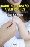 Nadie Nos Enseno a ser Padres 0307881806 Book Cover