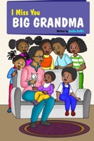 I Miss You Big Grandma B09FNG4GJJ Book Cover
