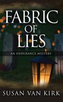Fabric of Lies: An Endurance Mystery 6 1737667444 Book Cover