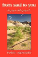 From Saul to You: The Purpose of the Purposed... 145021102X Book Cover