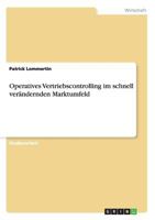 Operatives Vertriebscontrolling im schnell ver�ndernden Marktumfeld 3656379270 Book Cover