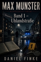 Max Munster - Uhlandstraße: Ein Bochum-Krimi (German Edition) B0HBCWCSVD Book Cover
