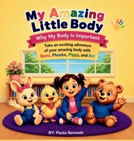 My Amazing Little Body B0H9NXMZ72 Book Cover