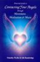 Practical Guide to Contacting Your Angels Through Movement, Meditation & Music 0909223262 Book Cover
