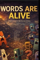WORDS ARE ALIVE B0GFV2VRDP Book Cover