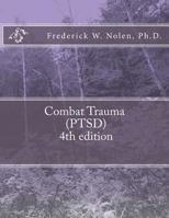 Combat Trauma (Ptsd), 4th Edition 1517241669 Book Cover