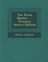 The Risen Master 1015825958 Book Cover