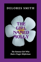 THE Girl Named Molly 1543992315 Book Cover
