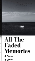 All The Faded Memories B0G3Y22FWZ Book Cover