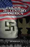 Fascism in 21st-Century America 1958554812 Book Cover
