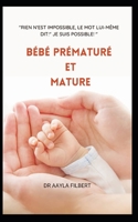 Bébé prématuré et mature (Imaginaire vs réel bébé) B09TF1JWLB Book Cover