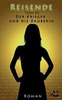 Der Krieger und die Zauberin: Reisende. Buch Eins 394235702X Book Cover