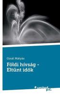 F�ldi H�vs�g - Elt�nt Id�k 3710333709 Book Cover