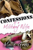 Confessions of a Military Wife 1611212502 Book Cover