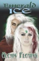 Emerald Ice 1599982587 Book Cover