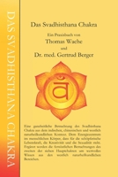 Das Svadhisthana Chakra: Eine ganzheitliche Betrachtung des Svadhisthana Chakra. (German Edition) B087L4ML5Y Book Cover