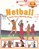 Sports Academy: Sports Academy: Netball 144517846X Book Cover