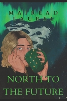 North to the Future B0FHDTJHZV Book Cover