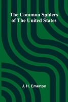 The Common Spiders Of The United States 9369050930 Book Cover