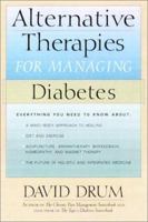 Alternative Therapies for Managing Diabetes 0658013807 Book Cover
