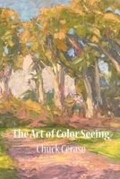 The Art of Color Seeing 1304184153 Book Cover