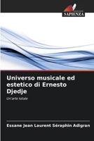 Universo musicale ed estetico di Ernesto Djedje (Italian Edition) 620243774X Book Cover