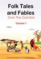 Folk Tales and Fables from the Gambia. Volume 1 9983901072 Book Cover